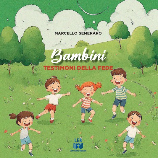 Bambini testimoni della fede - Marcello Semeraro
